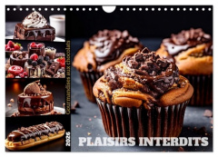 Plaisirs interdits (Calendrier mural 2026 DIN A4 vertical), CALVENDO calendrier mensuel. Le chocolat - Aupeix Jérôme
