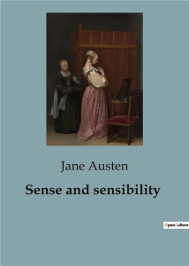 SENSE AND SENSIBILITY - AUSTEN JANE