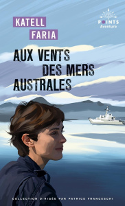Aux vents des mers australes - Faria Katell