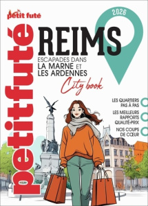 Reims. Escapades dans la Marne et les Ardennes, Edition 2026 - AUZIAS/LABOURDETTE