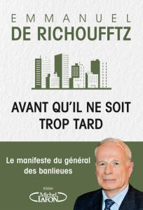 Avant qu'il ne soit trop tard - Richoufftz Emmanuel de