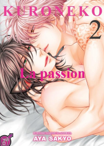 Kuroneko Tome 2 : La passion - Aya Sakyo