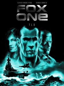 Fox one Tome 2 : TLD - Ayache-Vidal Olivier ; Garreta Renaud