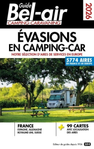 Guide Bel-Air évasions en camping-car. Edition 2026 - Azaïez Mariam
