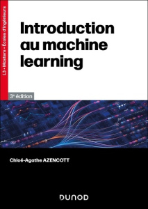 Introduction au Machine Learning. 3e édition - Azencott Chloé-Agathe