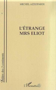 L'étrange Mrs Eliot - Azzopardi Michel