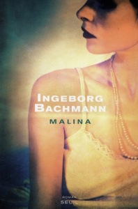 Malina - Bachmann Ingeborg ; Jaccottet Philippe ; Oliveira
