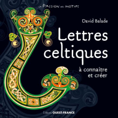 Lettres celtiques à connaitre et créer - Balade David