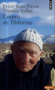 L'esprit de Tibhirine - BALLET/SCHUMACHER