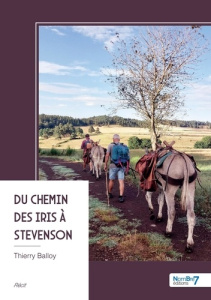Du Chemin des Iris à Stevenson - Balloy Thierry