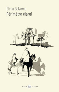 Périmètre élargi - Balzamo Elena ; Kuprina Nadia