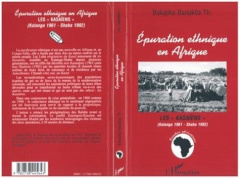 Épuration éthnique en Afrique. Les Kasaïens, Katanga 1961-Shaba 1992 - Banjikila Bakajika Thomas