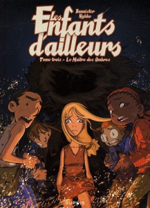 Les enfants d'ailleurs : cycle 1 Tome 3 : Le Maître des Ombres - BANNISTER/NYKKO