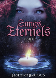 Sangs éternels Tome 2 : L'éveil - Barnaud Florence