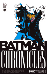 Batman Chronicles : 1987 Tome 2 - Barr Mike W. ; Davis Alan ; Beatty Terry