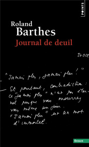 Journal de deuil. 26 octobre 1977 - 15 septembre 1979 - Barthes Roland ; Léger Nathalie