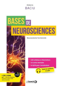 Bases de neurosciences. Neuranatomie fonctionnelle - Baciu Monica