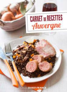 Carnet de recettes Auvergne - Batteix Joseph ; Le Goaziou Marie