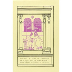 HISTOIRE DE VENUS ET TANNHAUSER - Beardsley Aubrey