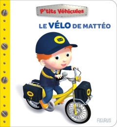 Le vélo de Mattéo - Beaumont Emilie ; Nesme Alexis ; Bélineau Nathalie