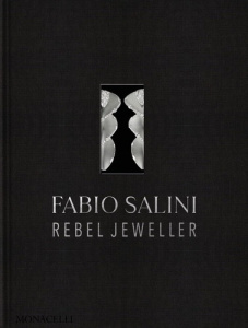 Fabio Salini. Rebel jeweller - Becker Vivienne