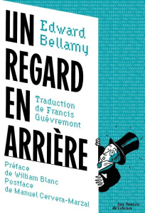 Un regard en arrière - Bellamy Edward ; Guévremont Francis