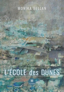 L'école des dunes - Bellan Monika