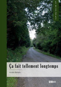 Ça fait tellement longtemps - Tome 2 - Bellato André