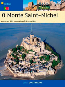 O Monte Saint-Michel. Edition en portugais - Bély Lucien ; Champollion Hervé