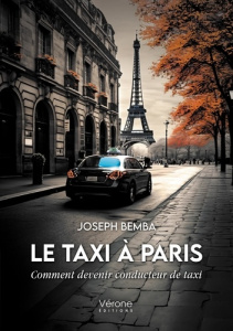 Le taxi à Paris - Comment devenir conducteur de taxi - Bemba Joseph