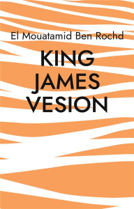 KING JAMES VESION - BEN ROCHD E M.