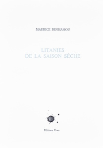 Litanies de la saison sèche - Benhamou Maurice