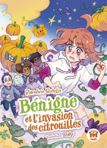 Bénigne : Bénigne et l'invasion des citrouilles - Butelle Blandine