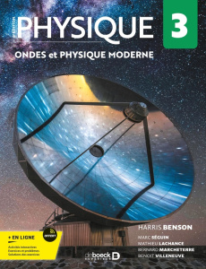 Physique. Tome 3, Ondes et physique moderne, 6e édition - Benson Harris ; Séguin Marc ; Lachance Mathieu ; M