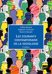 Les courants contemporains de la sociologie - Béraud Céline ; Coulmont Baptiste ; Maudet Marion