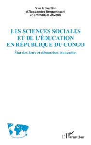 Les sciences sociales et de l’éducation en République du Congo. État des lieux et démarches innovant - Bergamaschi Alessandro ; Jovelin Emmanuel