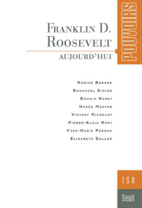 Pouvoirs N° 150 : Franklin D. Roosevelt - Berger Karine ; Didier Emmanuel ; Huret Romain ; M