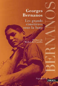 Les grands cimetières sous la lune - Bernanos Georges ; Castillo Michel del