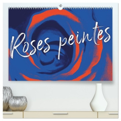 Roses peintes (Calendrier mural 2026 DIN A2 vertical) calendrier de bureau. Pétales de roses abstra - - Bettina roth roth-design
