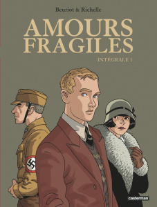 Amours fragiles Intégrale Tome 1 - Beuriot ; Richelle