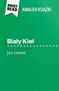 Bia y kie ksi ka jack london analiza ksi. Pe na analiza i szczeg owe pod - Isabelle Consiglio