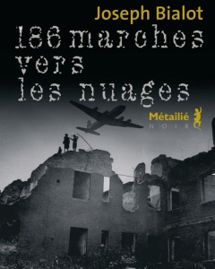 186 marches vers les nuages - Bialot Joseph