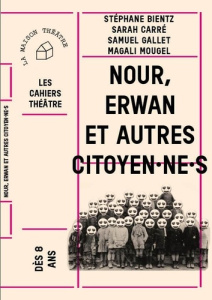 Nour, Erwan et autres citoyen·ne·s - Bientz Stéphane ; Carré Sarah ; Gallet Samuel ; Mo