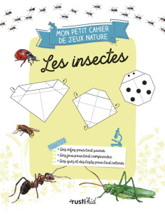 Les insectes - Bigot Diane ; Sanchez Oms Cristela ; Bihan Maud ;