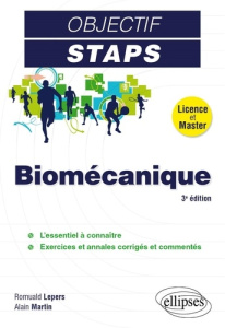 Biomécanique. 3e édition - Lepers Romuald ; Martin Alain