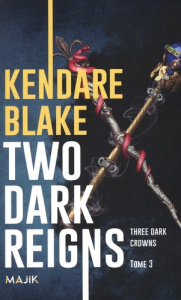 Three Dark Crowns Tome 3 : Two Dark Reigns - Blake Kendare ; Hémon Hermine ; Allyn Virginia