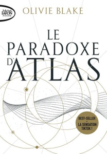 Atlas Six Tome 2 : Le paradoxe d'Atlas - Blake Olivie ; Riveline Anath