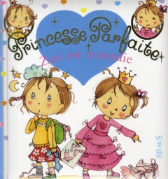Princesse parfaite Tome 15 : Zoé est étourdie - Blanchut Fabienne ; Dubois Camille