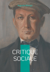 Critique sociale. Plaidoyer pour une révolution sociale - Blanqui Auguste