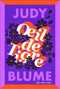 Oeil de tigre - Blume Judy ; Le Forestier Françoise